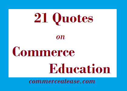21 Quotes on Commerce Education
