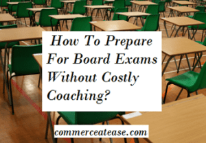 Prepare for board exams without costly coaching