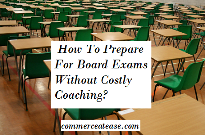 Prepare for board exams without costly coaching